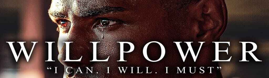 A close-up of a determined man’s face with the word "willpower" in bold letters and the phrases "I can. I will. I must." beneath, illustrating how to increase willpower through angelic intervention, empowering unwavering self-discipline.